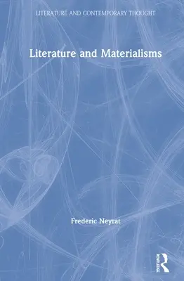 Littérature et matérialisme - Literature and Materialisms