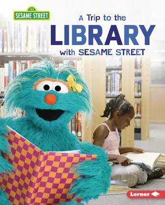 Un voyage à la bibliothèque avec Rue Sésame (R) - A Trip to the Library with Sesame Street (R)