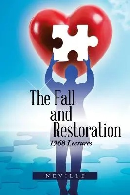 La chute et la restauration : Conférences de 1968 - The Fall and Restoration: 1968 Lectures