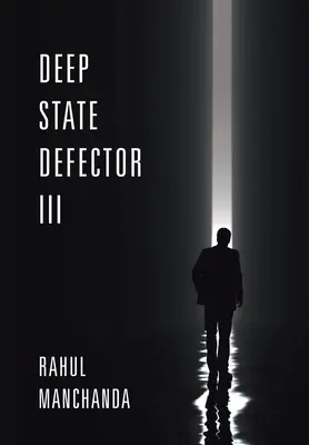 Déflecteur de l'état profond III - Deep State Defector III