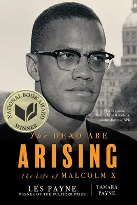 Les morts se lèvent : La vie de Malcolm X - The Dead Are Arising: The Life of Malcolm X