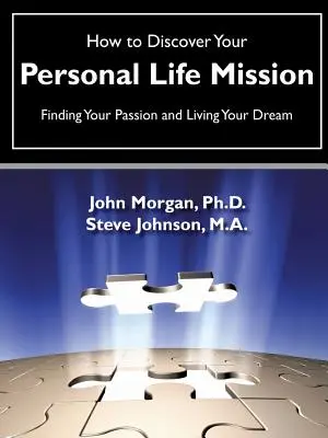 Comment découvrir votre mission de vie personnelle - How to Discover Your Personal Life Mission