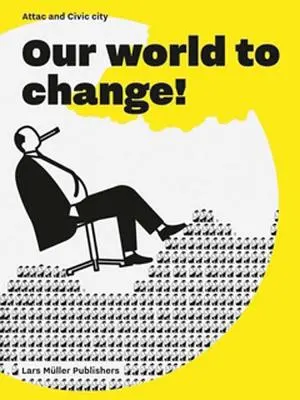 Notre monde doit changer ! - Our World to Change!