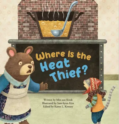 Où est le voleur de chaleur ? Mouvement de la chaleur - Where's the Heat Thief?: Movement of Heat