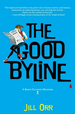 La bonne ligne : Un mystère de Riley Ellison - The Good Byline: A Riley Ellison Mystery