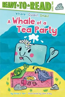 La fête du thé à la baleine - A Whale of a Tea Party