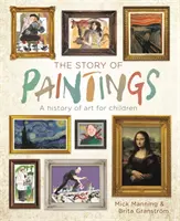 L'histoire des peintures - Une histoire de l'art pour les enfants - The Story of Paintings - A history of art for children