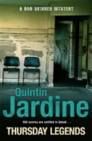 Les légendes du jeudi (série Bob Skinner, livre 10) - Un thriller policier plein de rebondissements, de meurtres et de suspense. - Thursday Legends (Bob Skinner series, Book 10) - A gritty crime thriller of murder and suspense