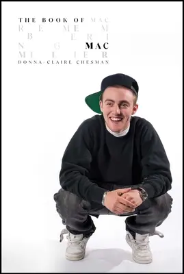 Le livre de Mac : En souvenir de Mac Miller - The Book of Mac: Remembering Mac Miller