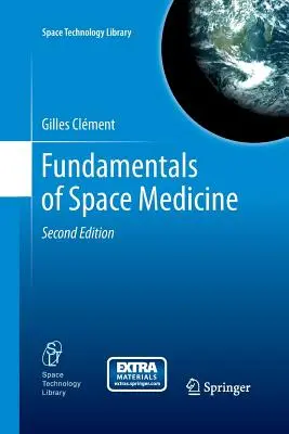 Principes fondamentaux de la médecine spatiale - Fundamentals of Space Medicine