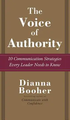 La voix de l'autorité : 10 stratégies de communication que tout dirigeant doit connaître - The Voice of Authority: 10 Communication Strategies Every Leader Needs to Know