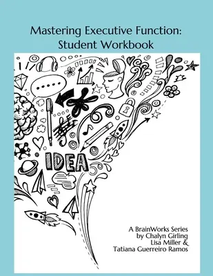 Maîtriser les fonctions exécutives : Exploration et pratique - Mastering Executive Function: Exploration & Practice