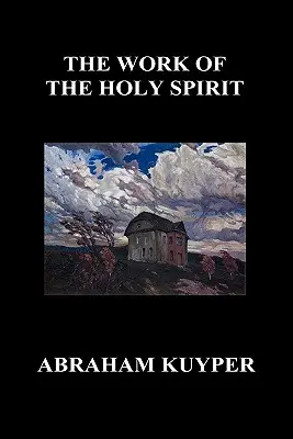 L'œuvre du Saint-Esprit (Hardback) - The Work of the Holy Spirit (Hardback)