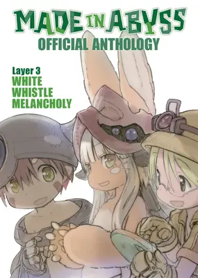 Made in Abyss Official Anthology - Layer 3 : White Whistle Melancholy - Made in Abyss Official Anthology - Layer 3: White Whistle Melancholy