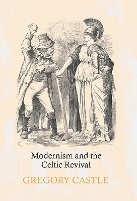 Le modernisme et le renouveau celtique - Modernism and the Celtic Revival