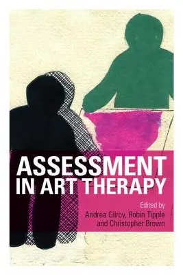 L'évaluation en art-thérapie - Assessment in Art Therapy
