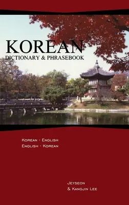 Dictionnaire coréen & Phrasebook : Coréen-anglais/anglais-coréen - Korean Dictionary & Phrasebook: Korean-English/English-Korean