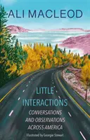 Petites interactions - Conversations et observations à travers l'Amérique - Little Interactions - Conversations and Observations across America