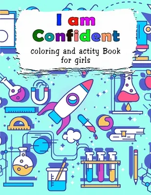 Livre d'activités et de coloriage pour les filles - I am Confident-Coloring and Activity Book for Girls