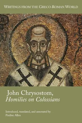 Jean Chrysostome, Homélies sur les Colossiens - John Chrysostom, Homilies on Colossians