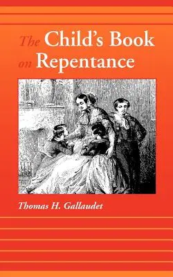 Le livre de l'enfant sur le repentir - The Child's Book on Repentance