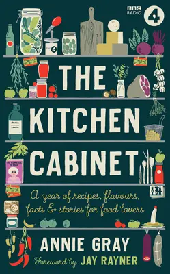 L'armoire de cuisine : Un almanach pour les amateurs de cuisine - The Kitchen Cabinet: An Almanac for Food Lovers