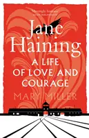 Jane Haining : Une vie d'amour et de courage - Jane Haining: A Life of Love and Courage