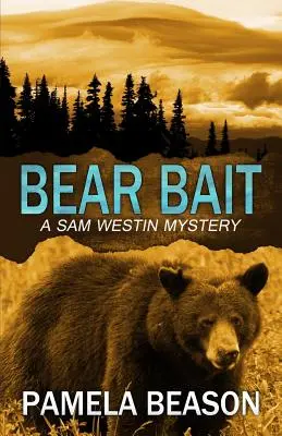 Appât à ours - Bear Bait