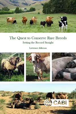 La quête de la conservation des races rares : Remettre les pendules à l'heure - The Quest to Conserve Rare Breeds: Setting the Record Straight