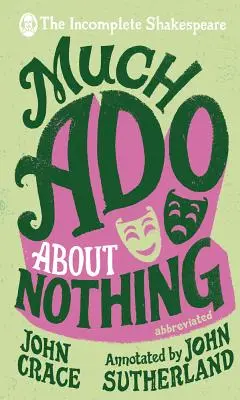 Shakespeare incomplet : Beaucoup de bruit pour rien - Incomplete Shakespeare: Much Ado About Nothing