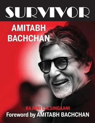 Survivant : Amitabh Bachchan - Survivor: Amitabh Bachchan