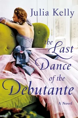 La dernière danse de la débutante - The Last Dance of the Debutante