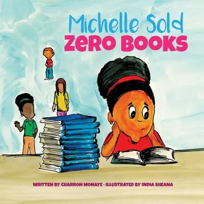 Michelle a vendu zéro livre - Michelle Sold Zero Books