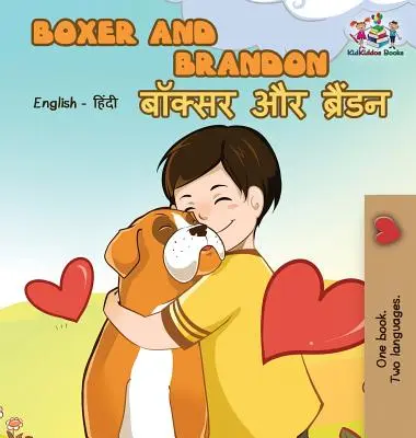 Boxer et Brandon : Livres pour enfants bilingues anglais-hindi - Boxer and Brandon: English Hindi Bilingual