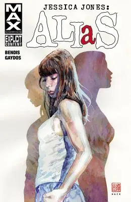 Jessica Jones : Alias, Volume 1 - Jessica Jones: Alias, Volume 1