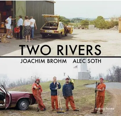 Joachim Brohm & Alec Soth : Deux rivières - Joachim Brohm & Alec Soth: Two Rivers