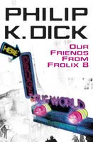 Nos amis de Frolix 8 - Our Friends From Frolix 8