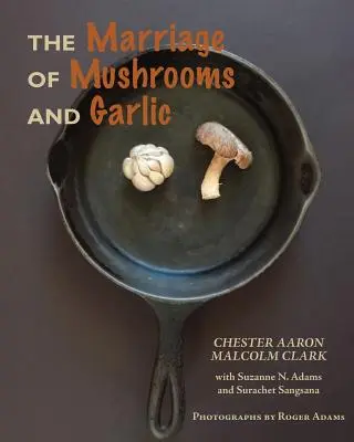 Le mariage des champignons et de l'ail - The Marriage of Mushrooms and Garlic