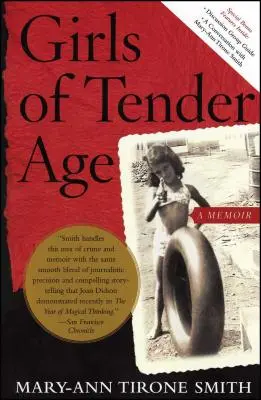 Les filles de l'âge tendre : A Memoir - Girls of Tender Age: A Memoir