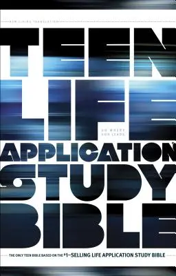 Bible d'application de la vie pour les adolescents - NLT - Teen Life Application Study Bible-NLT