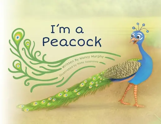 Je suis un paon - I'm a Peacock