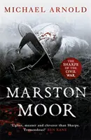 Marston Moor - Livre 6 des Chroniques de la guerre civile - Marston Moor - Book 6 of The Civil War Chronicles