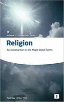 Religion - Une introduction aux principales religions du monde - Religion - An Introduction to the Major World Faiths