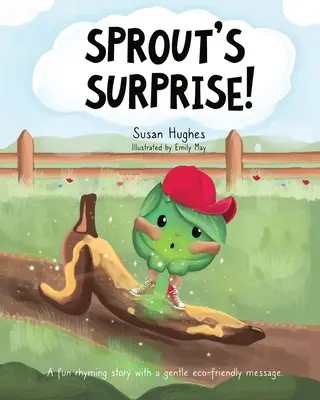 La surprise de Sprout ! - Sprout's Surprise!