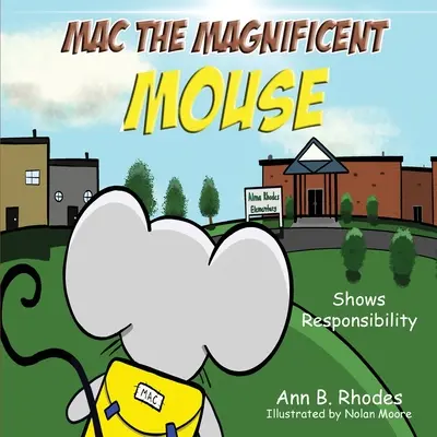Mac la Magnifique Souris : Fait preuve de responsabilité - Mac the Magnificent Mouse: Shows Responsibility
