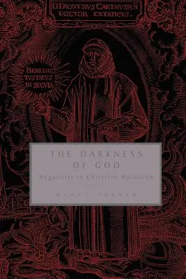 Les ténèbres de Dieu : La négativité dans la mystique chrétienne - The Darkness of God: Negativity in Christian Mysticism