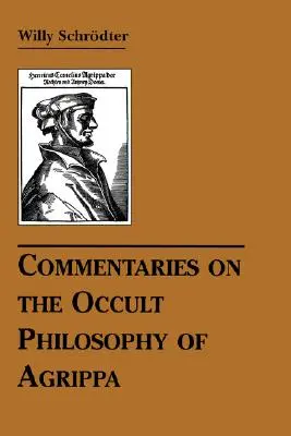 Commentaires sur la philosophie occulte d'Agrippa - Commentaries on the Occult Philosophy of Agrippa