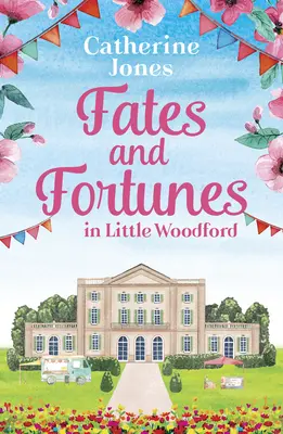 Destin et fortune à Little Woodford - Fates and Fortunes in Little Woodford