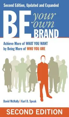 Soyez votre propre marque : Une formule révolutionnaire pour sortir du lot - Be Your Own Brand: A Breakthrough Formula for Standing Out from the Crowd