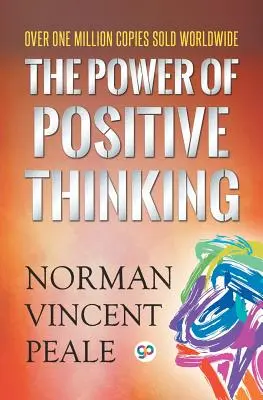 Le pouvoir de la pensée positive - The Power of Positive Thinking